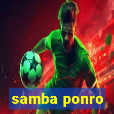 samba ponro